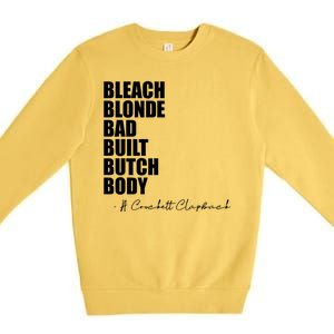 Bleach Blonde Bad Built Butch Body Premium Crewneck Sweatshirt