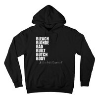 Bleach Blonde Bad Built Butch Body Hoodie