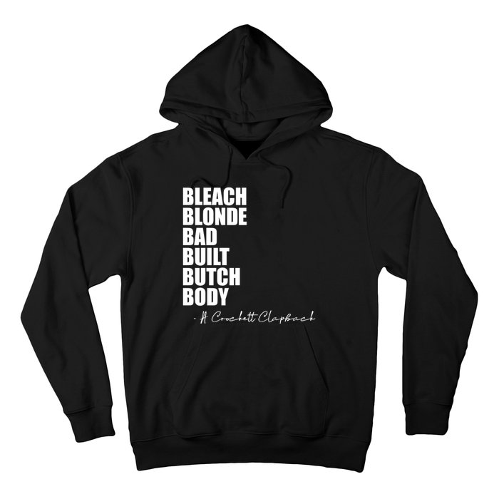 Bleach Blonde Bad Built Butch Body Hoodie