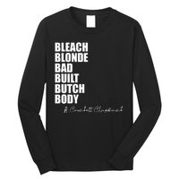 Bleach Blonde Bad Built Butch Body Long Sleeve Shirt