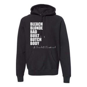 Bleach Blonde Bad Built Butch Body Premium Hoodie