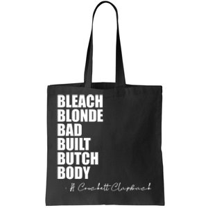 Bleach Blonde Bad Built Butch Body Tote Bag