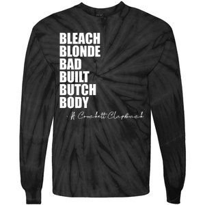 Bleach Blonde Bad Built Butch Body Tie-Dye Long Sleeve Shirt