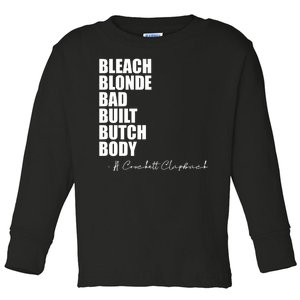 Bleach Blonde Bad Built Butch Body Toddler Long Sleeve Shirt