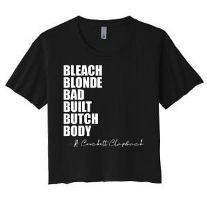 Bleach Blonde Bad Built Butch Body Women's Crop Top Tee