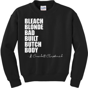 Bleach Blonde Bad Built Butch Body Kids Sweatshirt