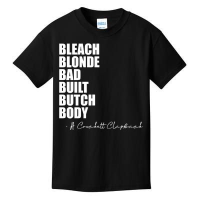 Bleach Blonde Bad Built Butch Body Kids T-Shirt