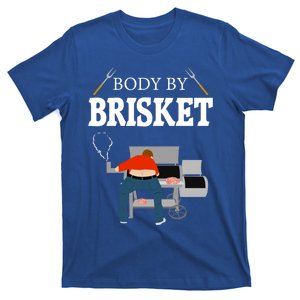 Body By Brisket Funny Bbq Gift T-Shirt