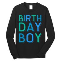 Birthday Birthday Long Sleeve Shirt