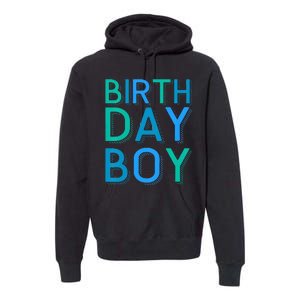 Birthday Birthday Premium Hoodie