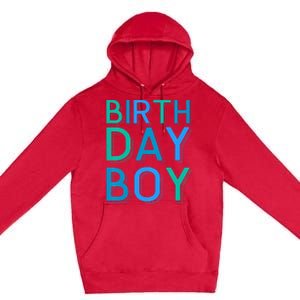 Birthday Birthday Premium Pullover Hoodie