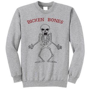 Bicken Bones Tall Sweatshirt