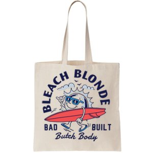 Bleach Blonde Bad Built Butch Body Tote Bag