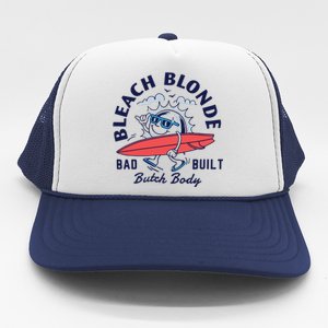 Bleach Blonde Bad Built Butch Body Trucker Hat