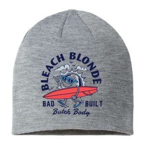 Bleach Blonde Bad Built Butch Body Sustainable Beanie