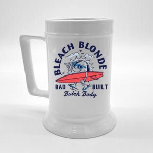 Bleach Blonde Bad Built Butch Body Beer Stein