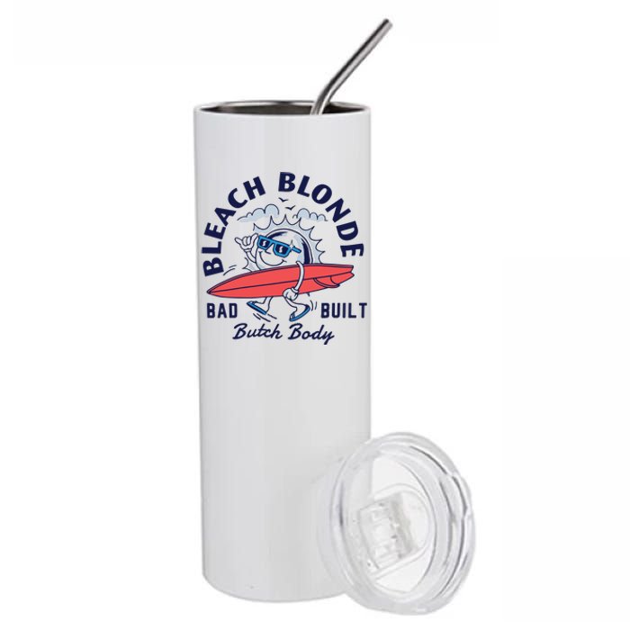 Bleach Blonde Bad Built Butch Body Stainless Steel Tumbler