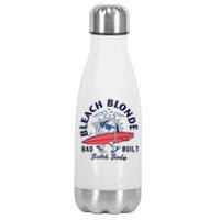 Bleach Blonde Bad Built Butch Body Stainless Steel Insulated Water Bottle