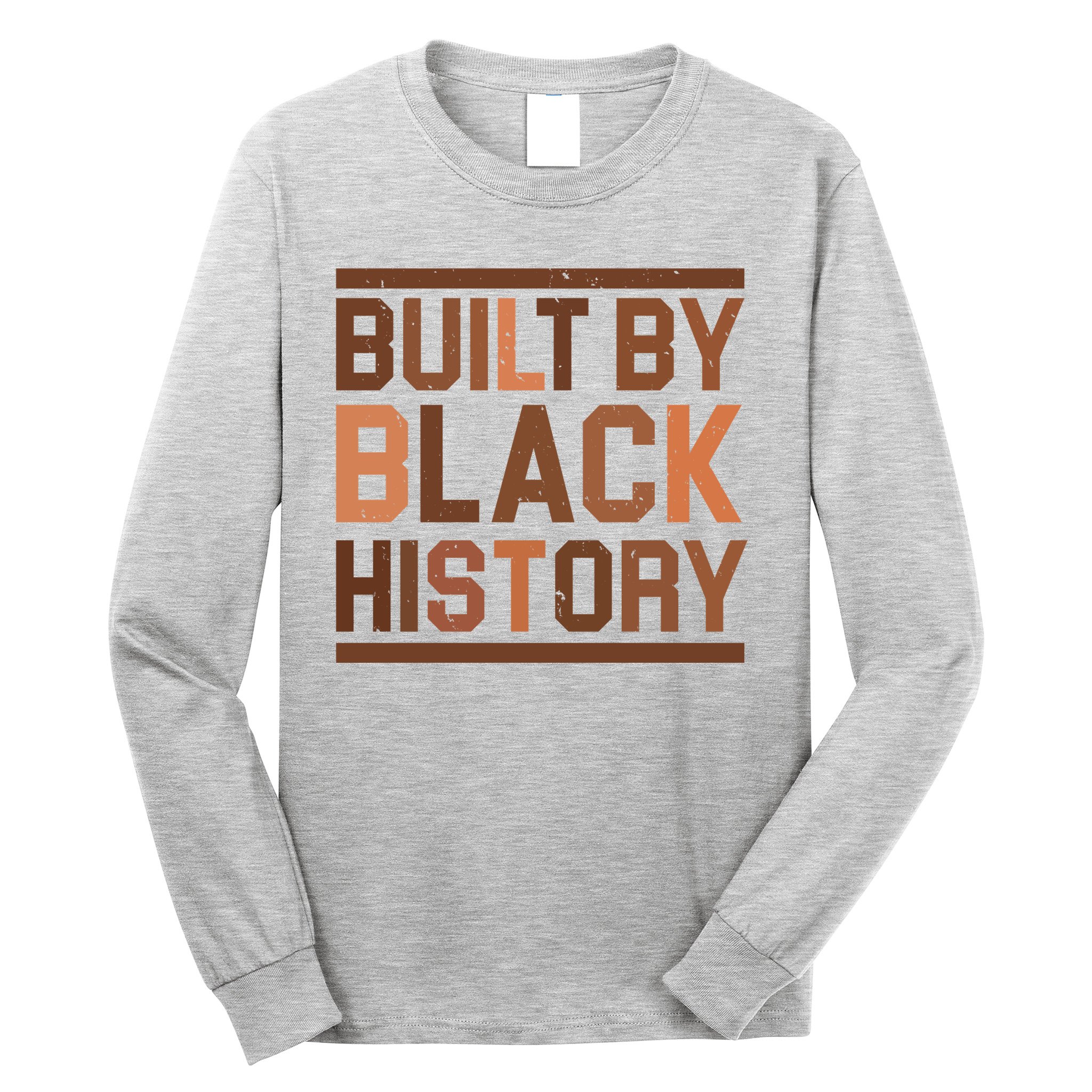 Built By Black History Long Sleeve Shirt