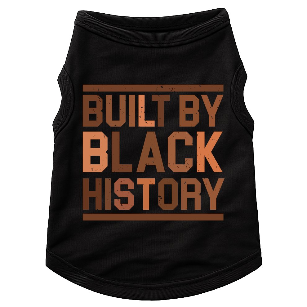 Built By Black History Doggie Tank