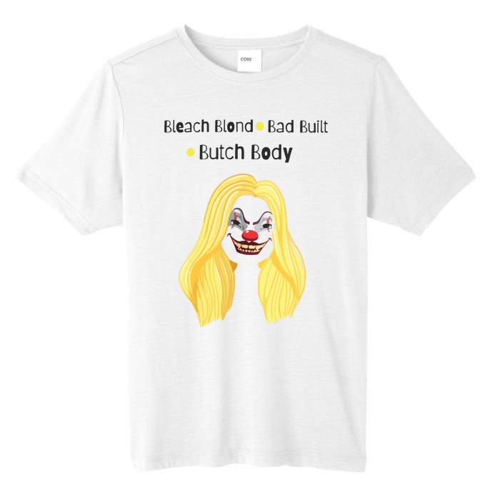 Bleach Blonde Bad Built Butch Body Tall Fusion ChromaSoft Performance T-Shirt