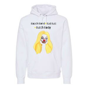 Bleach Blonde Bad Built Butch Body Premium Hoodie