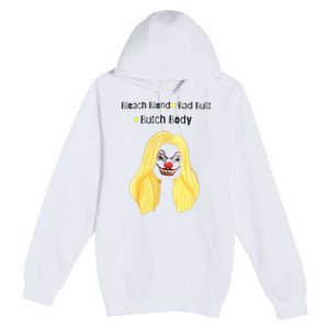 Bleach Blonde Bad Built Butch Body Premium Pullover Hoodie