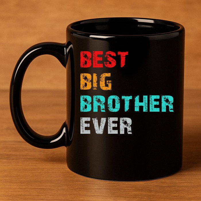 Best Big Brother Ever 11oz C Handle Ceramic Mug