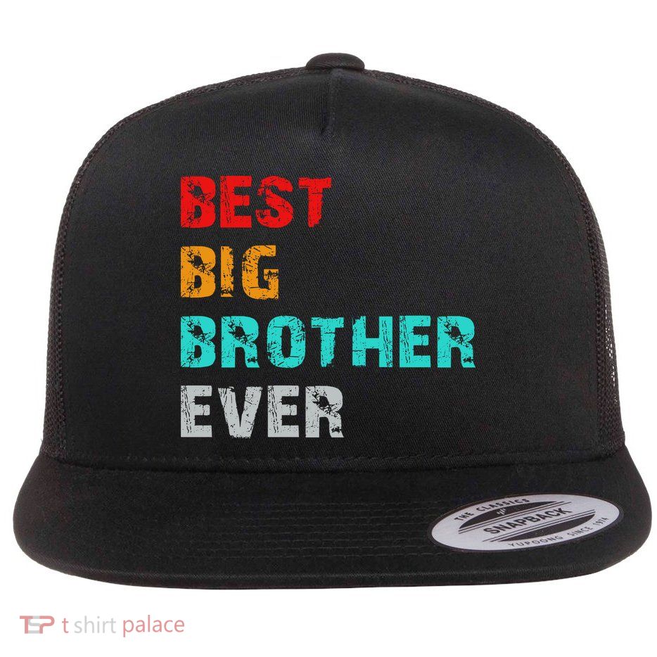 Best Big Brother Ever Flat Bill Trucker Hat