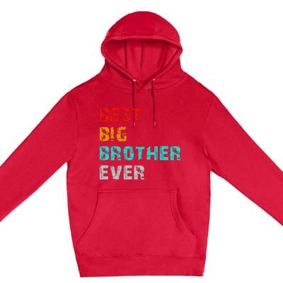 Best Big Brother Ever Premium Pullover Hoodie