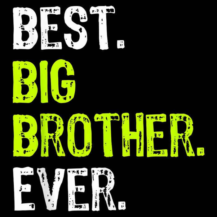 Best Big Brother Ever Nager Older Sibling For Boys 7-Panel Snapback Hat