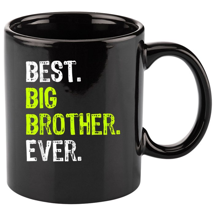 Best Big Brother Ever Nager Older Sibling For Boys 11oz C Handle Ceramic Mug