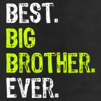 Best Big Brother Ever Nager Older Sibling For Boys 11oz C Handle Ceramic Mug