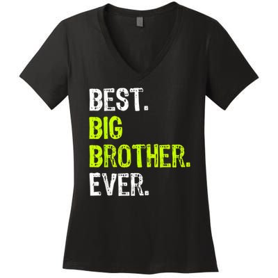 Best Big Brother Ever Nager Older Sibling For Boys Women's V-Neck T-Shirt