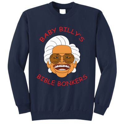 Baby Billys Bible Bonker Tall Sweatshirt