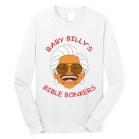 Baby Billys Bible Bonker Long Sleeve Shirt