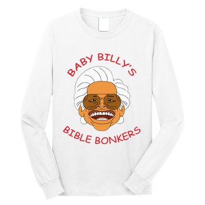 Baby Billys Bible Bonker Long Sleeve Shirt