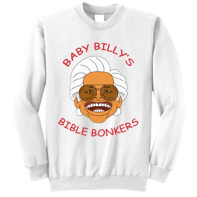 Baby Billys Bible Bonker Sweatshirt