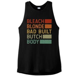 Bleach Blonde Bad Built Butch Body Ladies PosiCharge Tri-Blend Wicking Tank