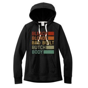 Bleach Blonde Bad Built Butch Body Women's Fleece Hoodie