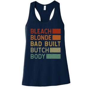 Bleach Blonde Bad Built Butch Body Women's Racerback Tank