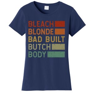 Bleach Blonde Bad Built Butch Body Women's T-Shirt