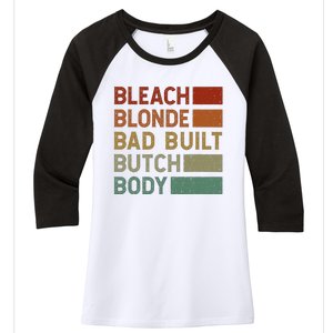 Bleach Blonde Bad Built Butch Body Women's Tri-Blend 3/4-Sleeve Raglan Shirt