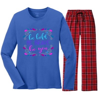 Be Bold Be Brave Be You Positive Affirmation Message Quote Gift Women's Long Sleeve Flannel Pajama Set 