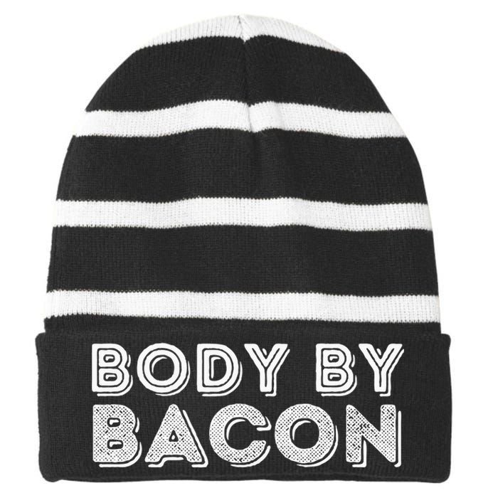 Body By Bacon Funny Bacon Lover & Foodie Striped Beanie with Solid Band