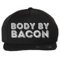 Body By Bacon Funny Bacon Lover & Foodie Wool Snapback Cap