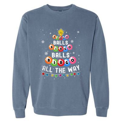 Bingo Balls Bingo All The Way Christmas Tree Funny Xmas Classic Garment-Dyed Sweatshirt