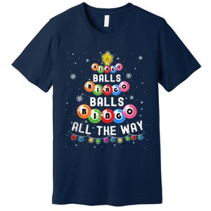 Bingo Balls Bingo All The Way Christmas Tree Funny Xmas Classic Premium T-Shirt