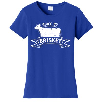 Body By Briskegift Barbecue Grill Or Grilling Gift Women's T-Shirt