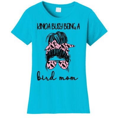 Busy Being Bird Mom Bird Owner Bird Mother Cool Gift Women's T-Shirt